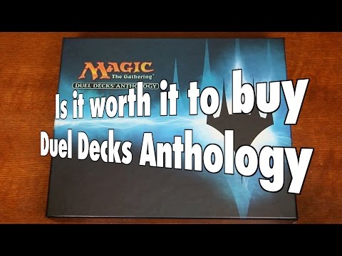 MTG - Is it worth it to buy Duel Decks Anthology for Magic: The Gathering?