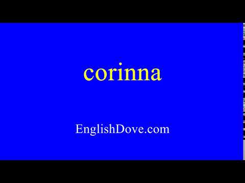 How to pronounce corinna in American English.
