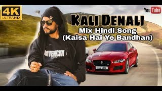 Kali Denali - Bohemia (Official Mix) Kaisa Hai Ye 
