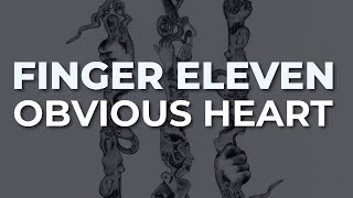 Finger Eleven - Obvious Heart (Official Audio)