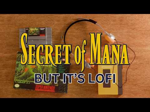 Secret of Mana, but it's Lofi Beats