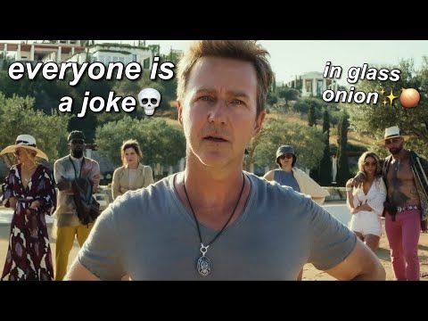 everyone being a joke in glass onion for 5 minutes straight