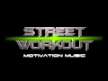 Street Workout Motivation Music #2 [ Dub Step ...