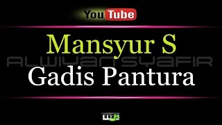 Download lagu Karaoke Mansyur S  - Gadis Pantura mp3 Download lagu Karaoke Mansyur S  - Gadis Pantura mp3
