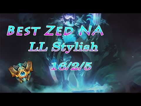 LL Stylish Zed highlight – Best Zed NA với màn thể hiện đỉnh cao