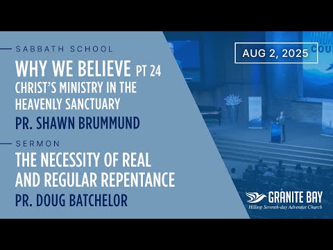 The Necessity of Real and Regular Repentance | Pr. Doug Batchelor | 8.2.25