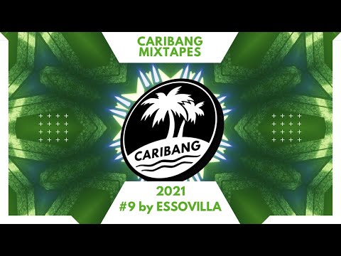 CariBang Mix 2021 | #9 | Moombathon, Dancehall, Afro House by ESSOVILLA