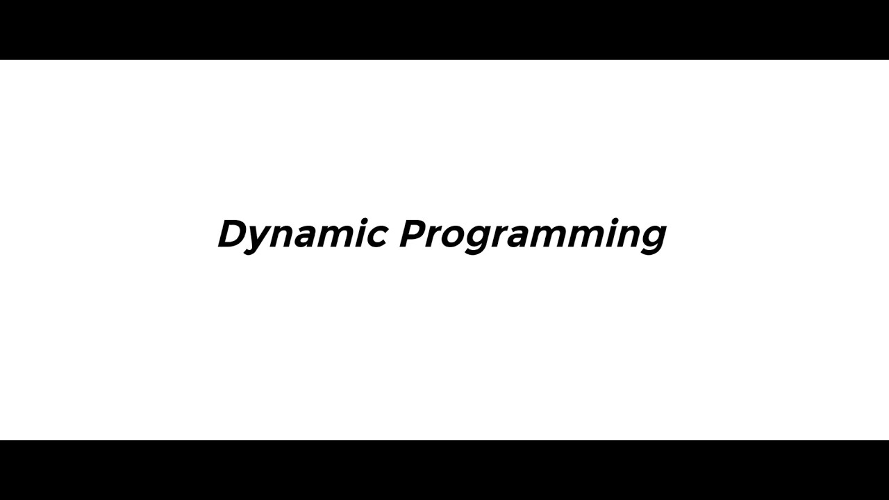 Dynamic Programming (Memoization and Tabulation) - Explanation