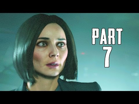 QUANTUM BREAK Walkthrough Gameplay Part 7 - DR. SOFIA AMARAL [1080p HD Xbox One]
