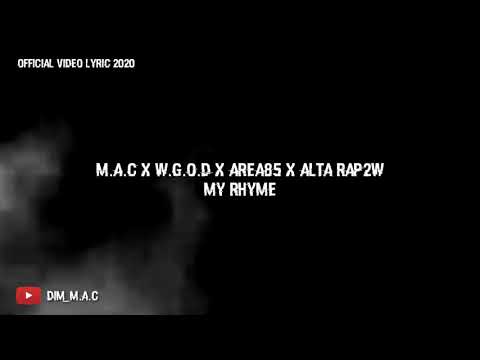 M.A.C x A85 x WGOD & Alta Rap2W_My Rhyme