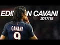 Edinson Cavani 2017/18 - Goal MACHINE | HD