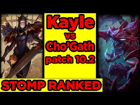 Main Kayle vs Cho'Gath STOMP TOP Ranked Patch 10.2 - League of Legends 1080p Partida Completa