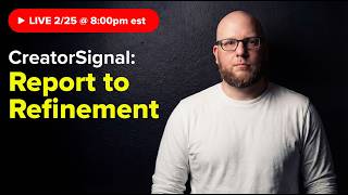 3. Building CreatorSignal: From Report to Refinement (LIVE)