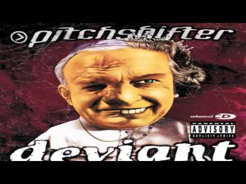 Pitchshifter - Everything's Fucked