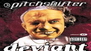 Pitchshifter - Everything's Fucked