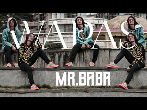 WAPAS|| OFFICAL SONG || MR.BABA ||