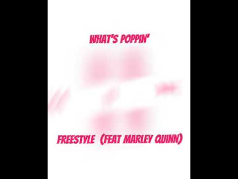 What's Poppin' Freestyle/Remix (Feat. Marley Quinn) - J*King (Da Realest)
