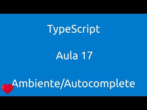 Aula 17 Curso de Typescript Ambiente Criação de intellisense autocomplete