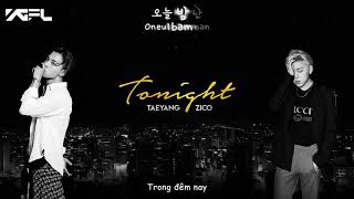 [VIETSUB] TONIGHT (오늘밤) - TAEYANG ft. ZICO