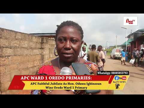 APC FAITHFUL JUBILATE AS HON. ODUWA IGBINOSUN WINS OREDO WARD 1 PRIMARY.