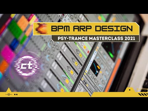 Psy-Trance Masterclass - BPM ARP Design