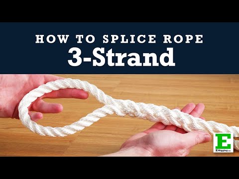 How to Splice Three-Strand Rope | Making an Eye-Splice in Nylon Rope