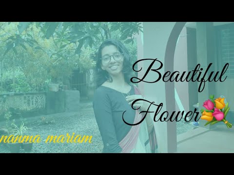 BE THE BEAUTIFUL FLOWER IN THE CREATORS GARDEN../NANMA MARIAM LIJU#Motivation#garden#God