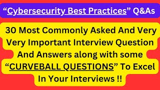 Download the video ""Cybersecurity Best Practices Related Interview Q&As", Most Asked CYBERSECURITY BEST PRACTICES Q&As!"