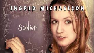 Ingrid Michaelson - &quot;Soldier&quot; (Official Audio)