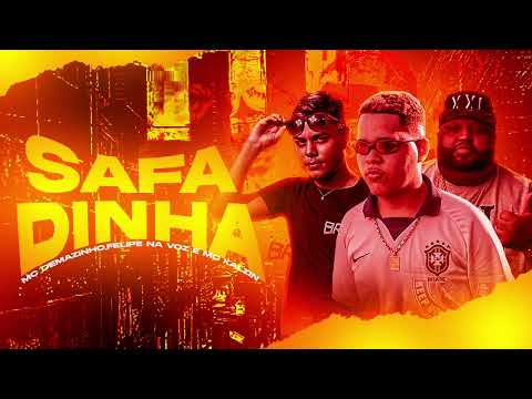 MC DEMAZINHO, FELIPE NA VOZ E MC KALZIN = SAFADINHA