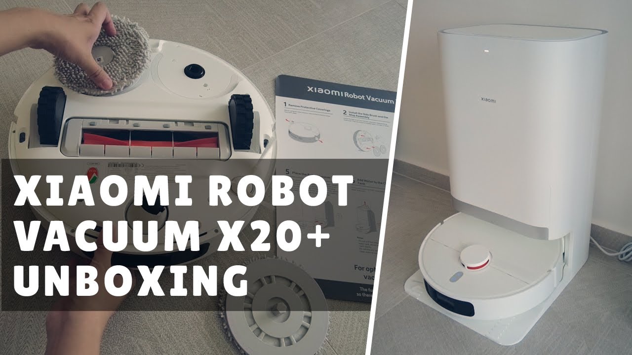 Xiaomi Robot Vacuum X20+ Unboxing