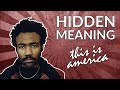 Hidden Meaning and Symbolism in Childish Gambino's 'This is America' Hidden Meaning and Symbolism in Childish Gambino's 'This is America'