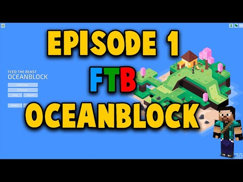 FTB OceanBlock Episode 1 - Starting out!