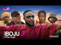 IBOJU 3- THE FINAL SAGA- SHOWING NOW !!!! OFFICIAL 2024 MOVIE TRAILER