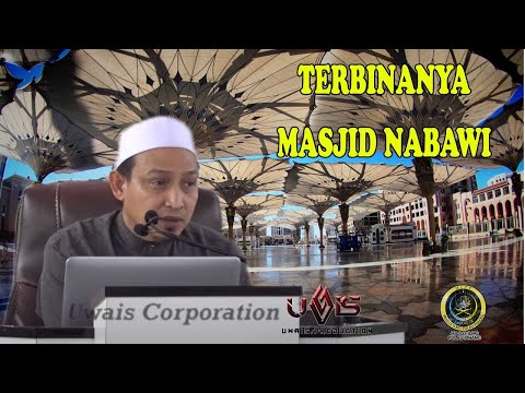 [Siri 2]Terbinanya Masjid Nabawi | Ustaz Abdullah Din