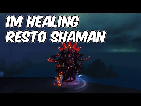 1M Healing - 8.0.1 Restoration Shaman PvP - WoW BFA