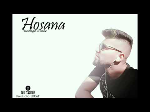 Rodrigo Renze - Hosana.  (Prod.John Fauzi)
