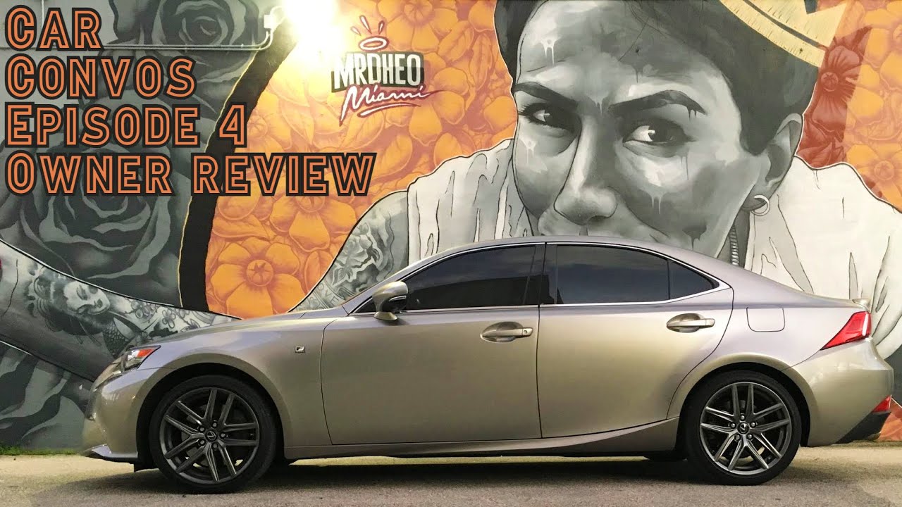 Long-Term Ownership Review 2015 Lexus is 350 F sport. Car ...