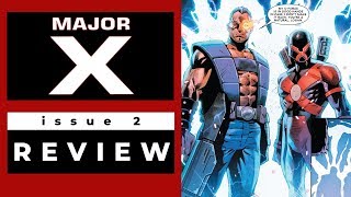 MAJOR X #2 - How Rob Liefeld Got His Groove Back