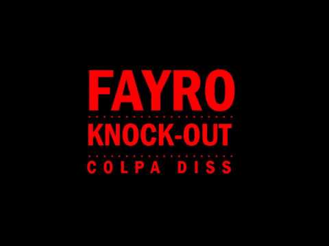 Fayro - Knock-Out (DISSING COLPA)