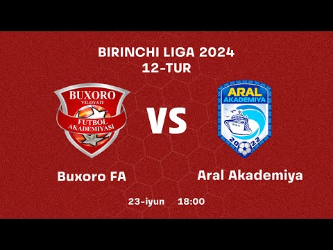 Birinchi liga 12-tur  Buxoro FA : Aral akademiya
