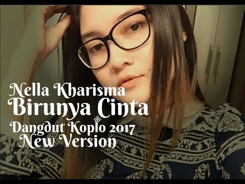 Nella Kharisma - Birunya Cinta [Dangdut Koplo 2017]