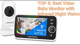 TOP 5: Best Video Baby Monitor with Infrared Night Vision
