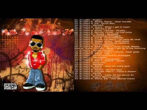 ILL LADRO (FATTO 30 MO FACCIO 31) (FULL ALBUM)