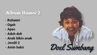 Download lagu Doel Sumbang - Album Humor 2 mp3