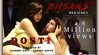 EHSAAS | DOSTI - EPISODE -1 | A WEB SERIES BY : NISHANT DUTT
