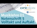 Notenschrift - Folge 5: Volltakt und Auftakt