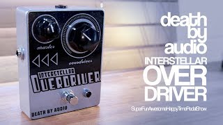 Video thumbnail for Death By Audio Interstellar Overdriver by TheSuperFunAwesomeHappyTimePedalShow