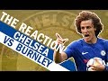 Chelsea vs Burnley | The Reaction