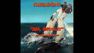 Parliament - &quot;Mr Wiggles&quot; (DJ Tony Galactic Remix)
